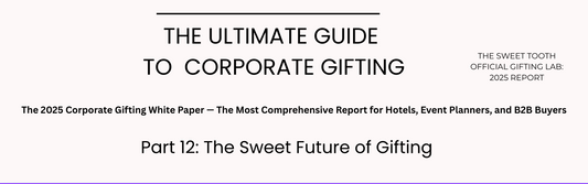 The Sweet Future of Gifting – 2025 Corporate Gifting Guide Cover Page