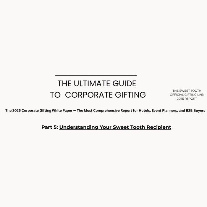 Corporate gifting guide cover: Understanding Your Sweet Tooth Recipient