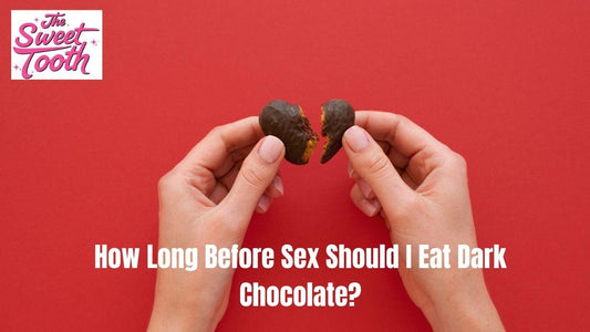 How long before sex should I eat dark chocolate? Discover the ideal time to enjoy dark chocolate and unlock its benefits for enhanced intimacy.