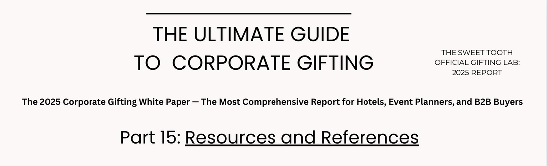 The Ultimate Guide to Corporate Gifting – Part 15: Resources and References
