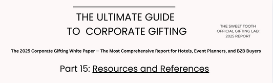 The Ultimate Guide to Corporate Gifting – Part 15: Resources and References