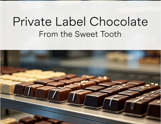 Private Label Chocolate from The Sweet Tooth