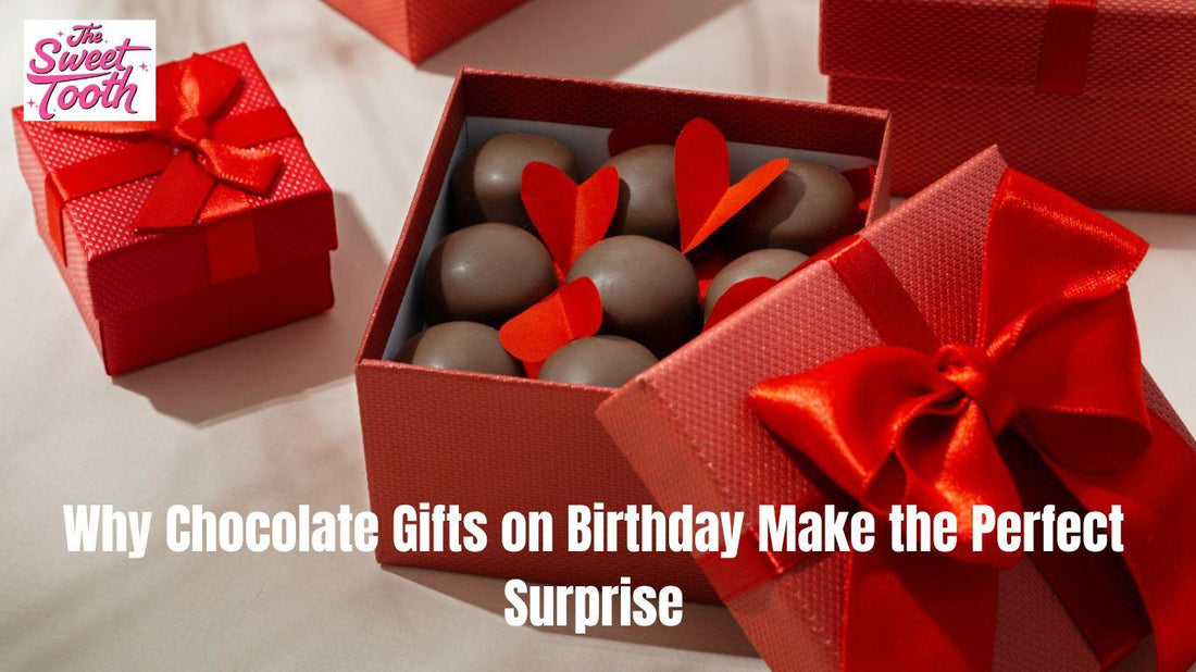 Why chocolate gifts on birthday make the perfect surprise? Learn the secrets behind why chocolate is the ideal gift for any birthday celebration.